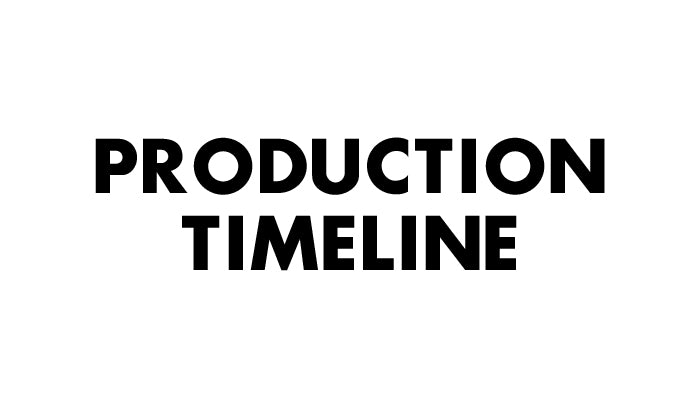 Production TImeline